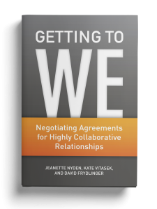 Getting to WE - Negotiating Agreements for Highly Collaborative Relationships