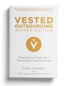 Vested Outsourcing - Second Edition - Fiver Rules that Will Transform Outsourcing - by Kate Vitasek with Mike Ledyard and Karl Manrodt